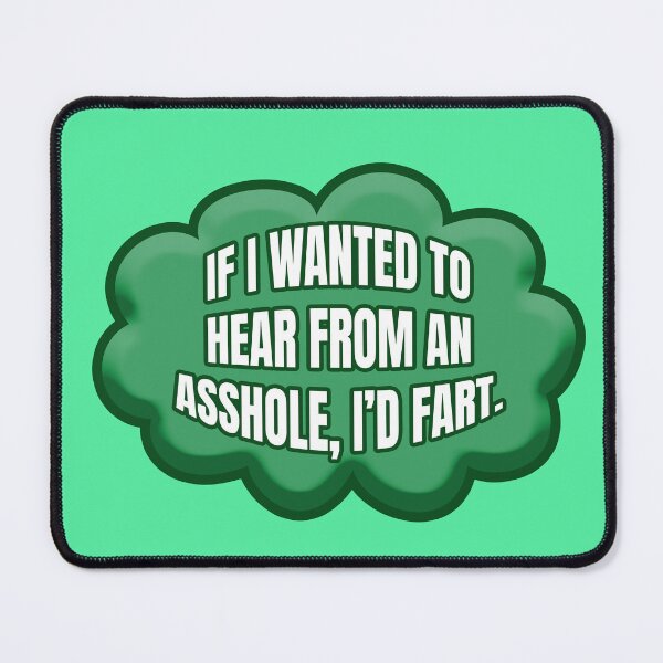 Item preview, I Would Fart - Crude Sarcastic Slogan designed and sold by PKHalford.