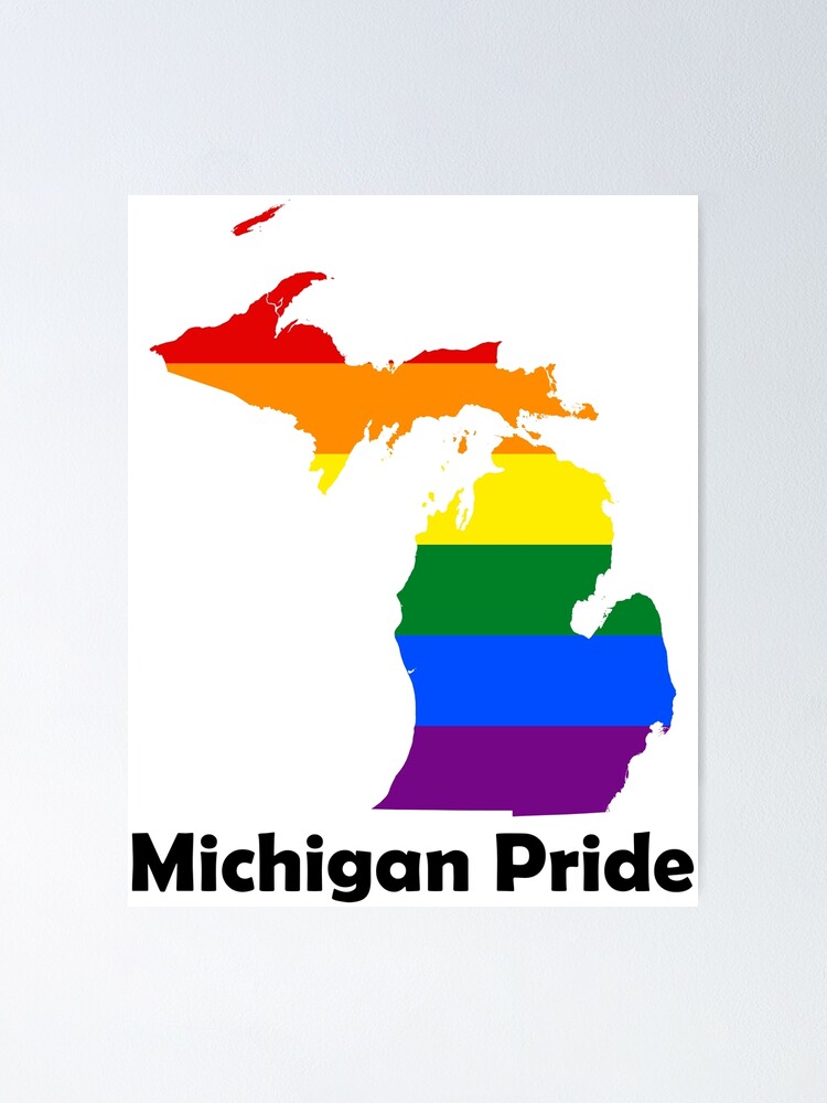 "State of Michigan Gay Pride Flag Map" Poster for Sale by MADdesign