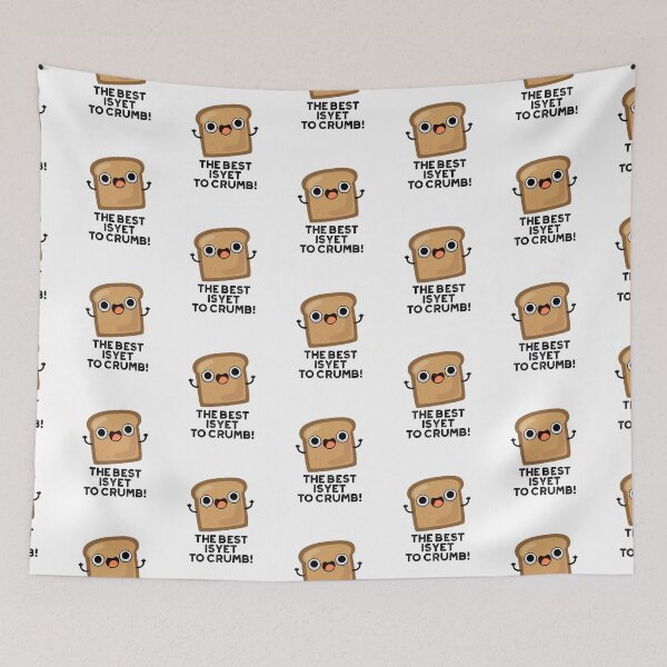 Item preview, The Best Is Yet To Crumb Funny Toast Puns  designed and sold by punnybone.