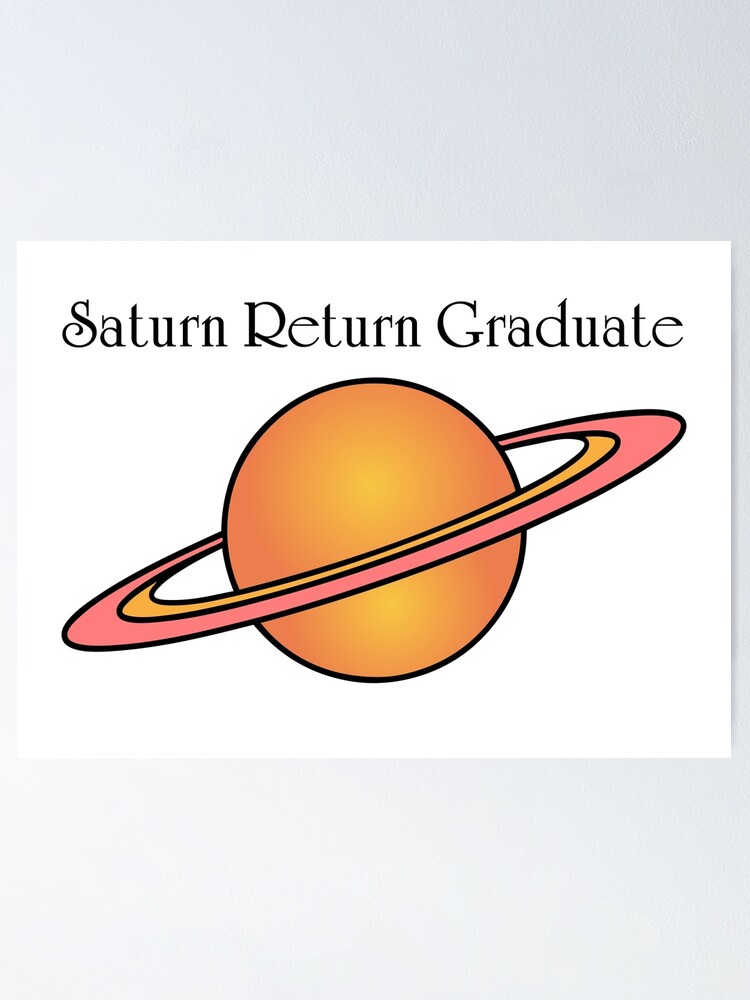 Thumbnail 1 of 3, Poster, Saturn Return Graduate designed and sold by DolphinPod.
