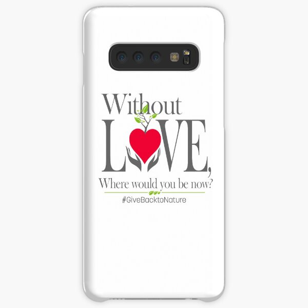 Give back to Nature - Without Love Logo Samsung Galaxy Snap Case