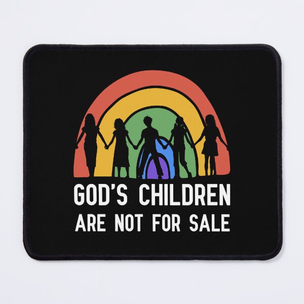 Item preview, God's Children Are Not For Sale designed and sold by TrendTastic.