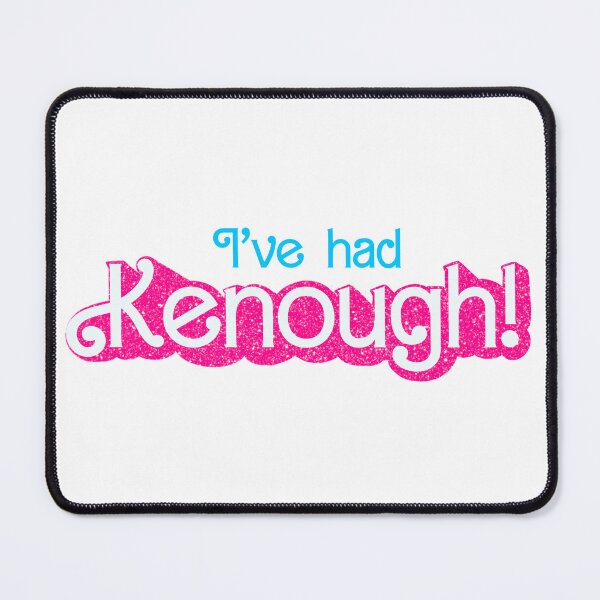 Item preview, I've had Kenough! designed and sold by Shopitpoppet.