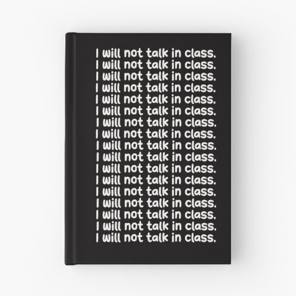 Item preview, I Will Not Talk In Class Funny School Design designed and sold by BeansHotTees.