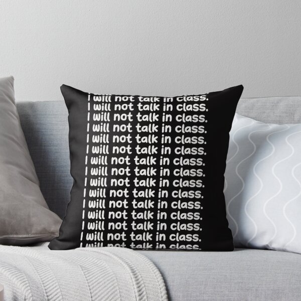 Item preview, I Will Not Talk In Class Funny School Design designed and sold by BeansHotTees.