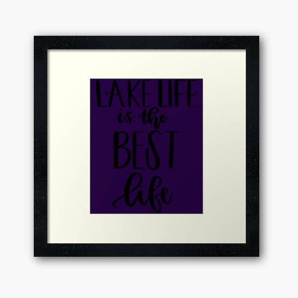 Item preview, Lake Life est la meilleure vie noir blanc designed and sold by wtkjofbubds60.