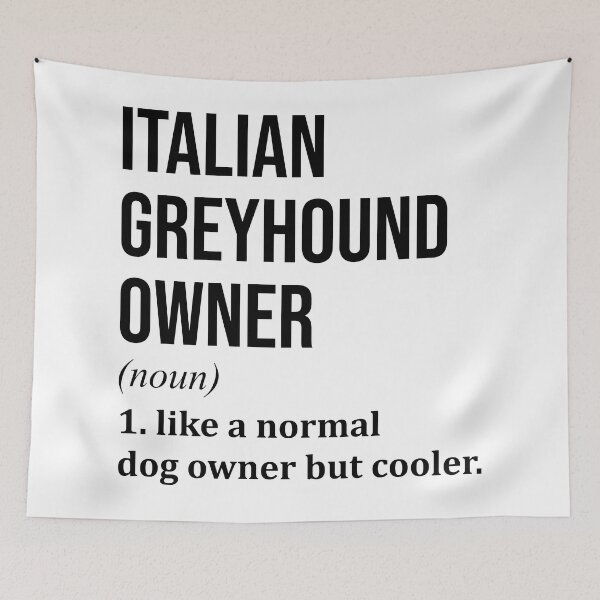 Item preview, Italian Greyhound Dog Owner Definition designed and sold by XCIV.