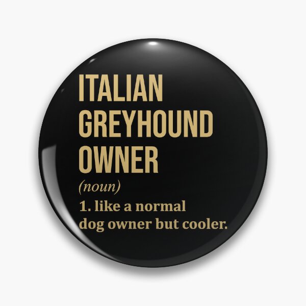 Item preview, Italian Greyhound Dog Owner Definition in Gold designed and sold by XCIV.