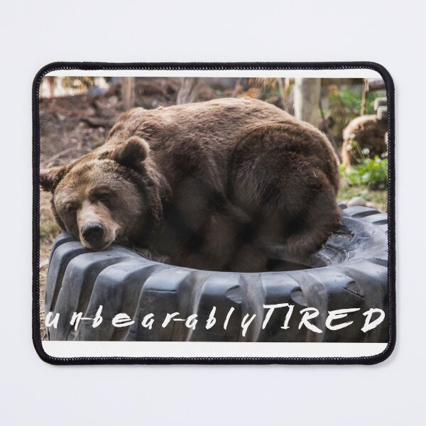Item preview, Un-bear-ably tired designed and sold by themourningstar.