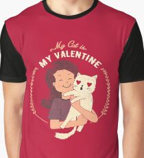 My Cat Is My Valentine Graphic T-Shirt
