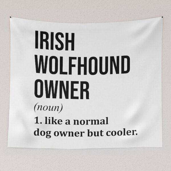 Item preview, Irish Wolfhound Dog Owner Definition designed and sold by XCIV.