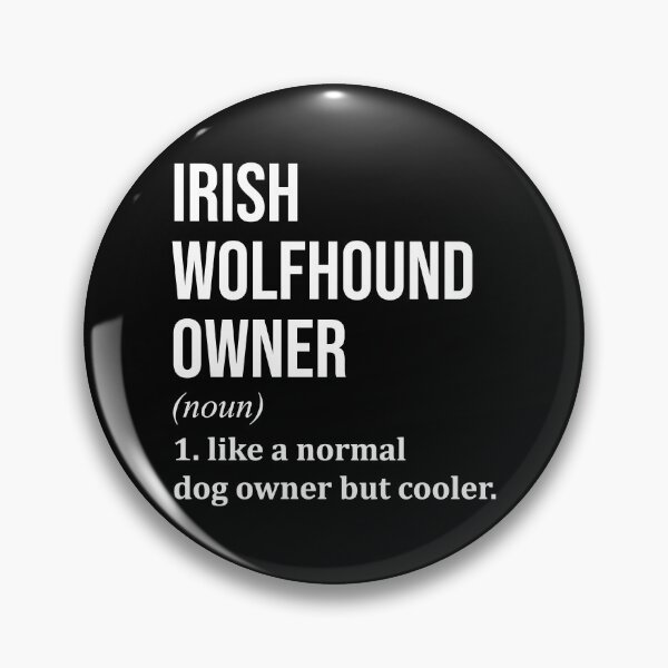 Item preview, Irish Wolfhound Dog Owner Definition designed and sold by XCIV.
