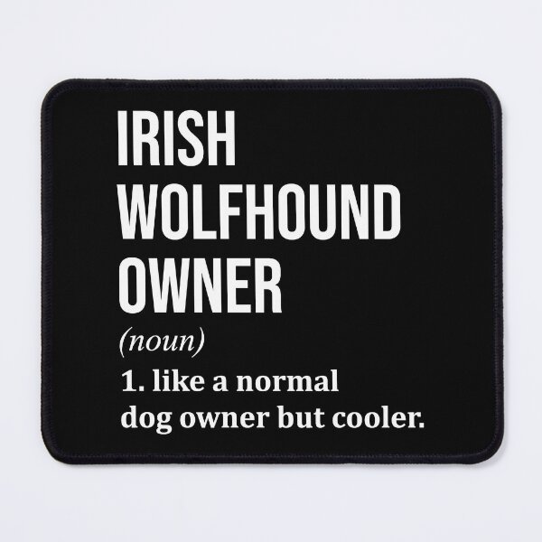 Item preview, Irish Wolfhound Dog Owner Definition designed and sold by XCIV.