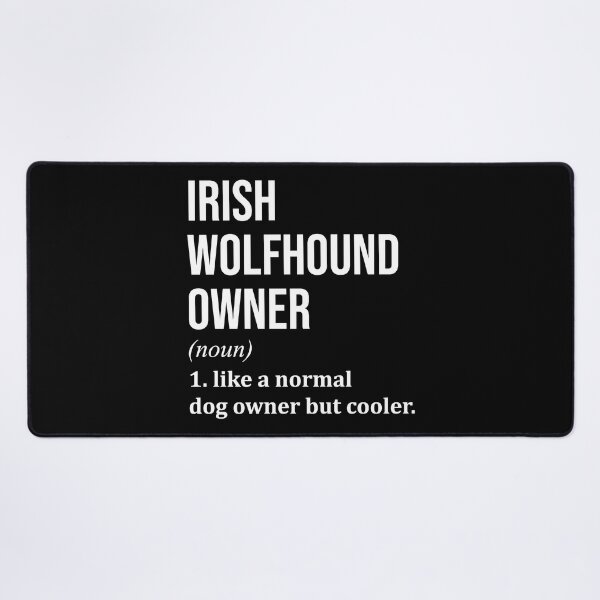 Item preview, Irish Wolfhound Dog Owner Definition designed and sold by XCIV.