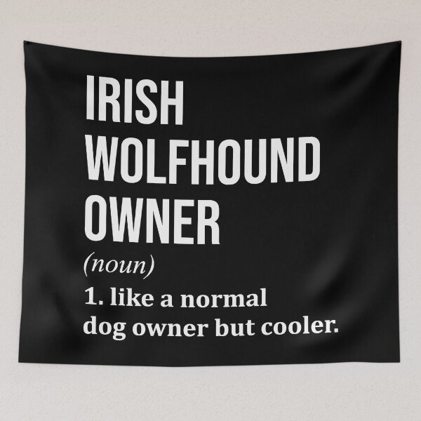Item preview, Irish Wolfhound Dog Owner Definition designed and sold by XCIV.