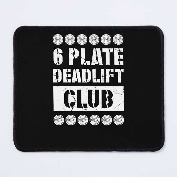 Item preview, 6 Plate Deadlift Club Member Powerlifting Strength designed and sold by SuperFreshArt.