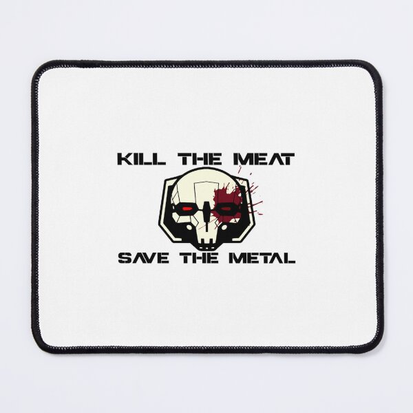Item preview, Kill the Meat, Save the Metal designed and sold by Filliprin.