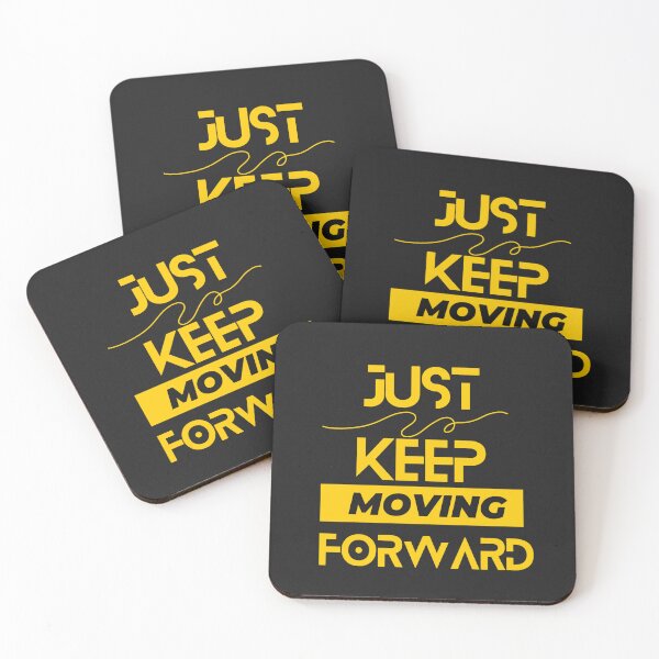 Item preview, JUST KEEP MOVING FORWARD designed and sold by ZAIM Compte vérifié ⭐⭐⭐⭐.