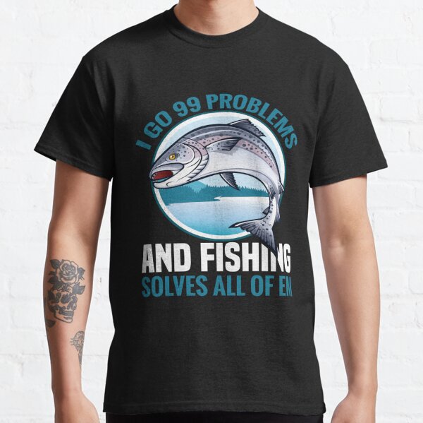 99 Fishing Merch & Gifts for Sale