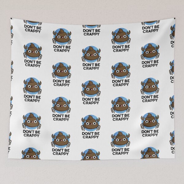 Item preview, Don't Be Crappy Funny Crab Poop Puns  designed and sold by punnybone.