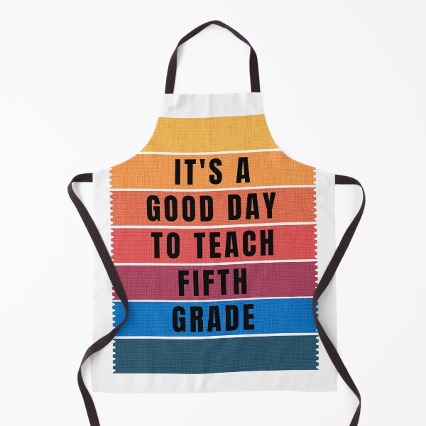 Item preview, its a good day to teach fifth grade designed and sold by Hugo Bloke.