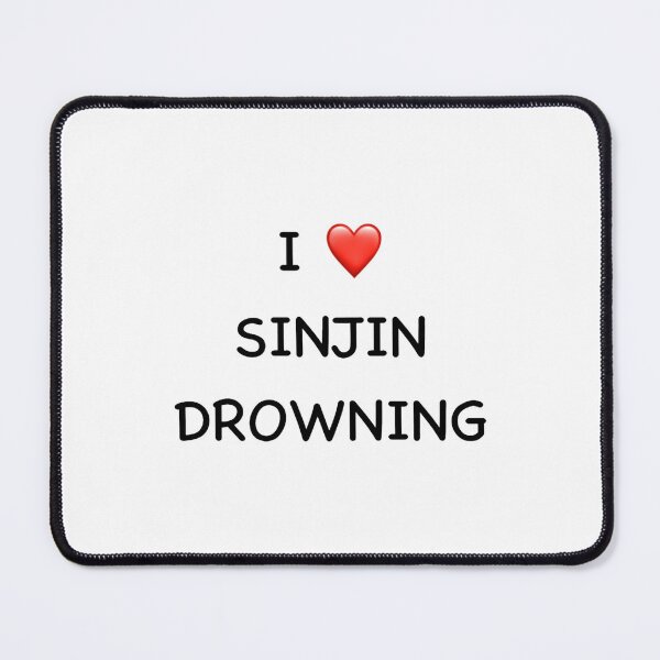 Item preview, I love sinjin drowning  designed and sold by Bortykusmu.