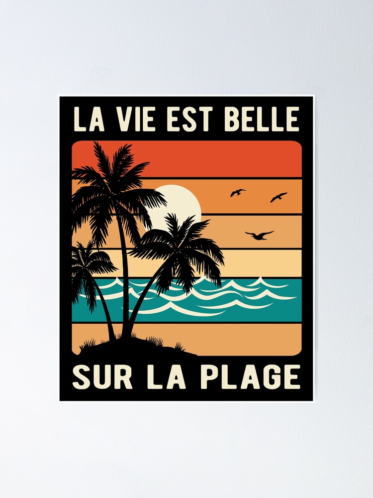 French Quote La Vie Est Belle Sur La Plage Vintage Sunset Retro