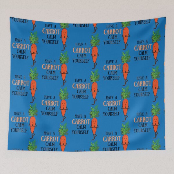 Item preview, Have A Carrot Calm Yourself                                  designed and sold by trula-rose.