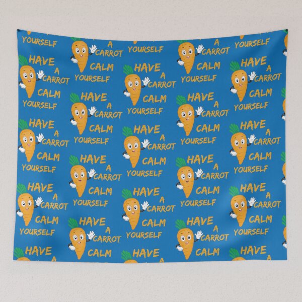 Item preview, Have A Carrot Calm Yourself                                    designed and sold by trula-rose.