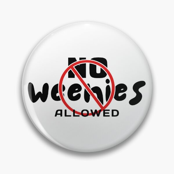 Item preview, No Weenies Allowed - Girls Only designed and sold by ViewerEqualsPhoton.