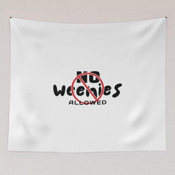 Item preview, No Weenies Allowed - Girls Only designed and sold by ViewerEqualsPhoton.