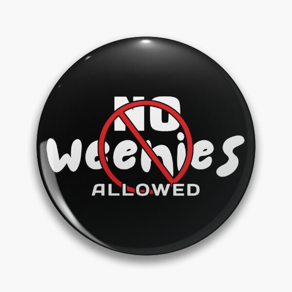 Item preview, No Weenies Allowed - Girls Only designed and sold by ViewerEqualsPhoton.
