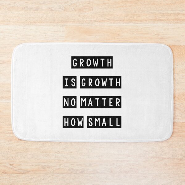 Item preview, Growth is growth no matter how small designed and sold by Mandala & More.