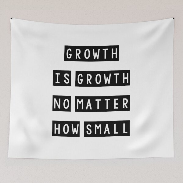 Item preview, Growth is growth no matter how small designed and sold by Mandala & More.