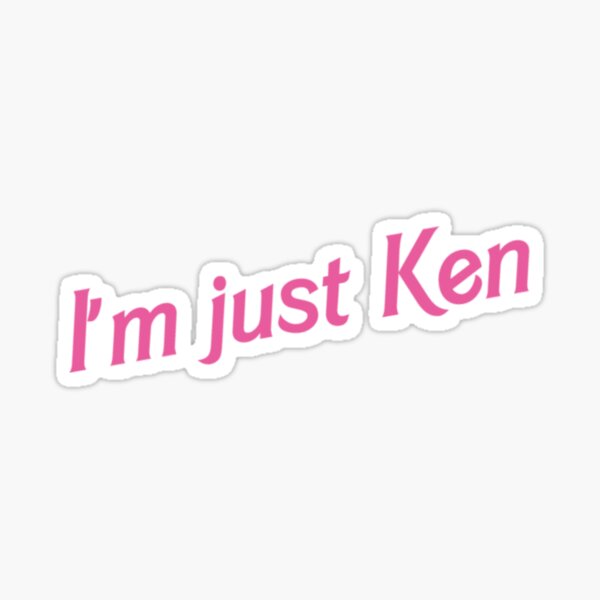 Item preview, I'm just Ken designed and sold by schierneckeretc.