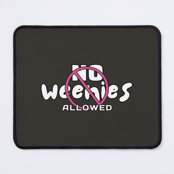 Item preview, No Weenies Allowed - Girls Only designed and sold by ViewerEqualsPhoton.