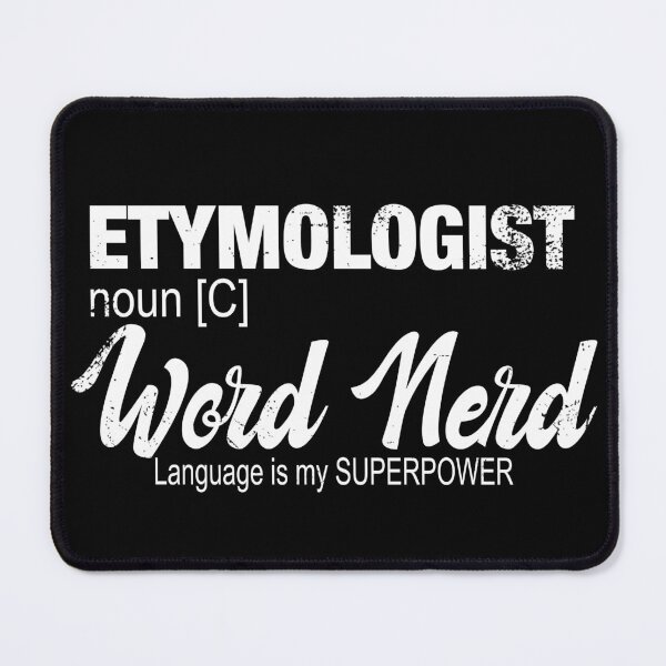 Item preview, Etymologist - Word Nerd designed and sold by askthebookbug.