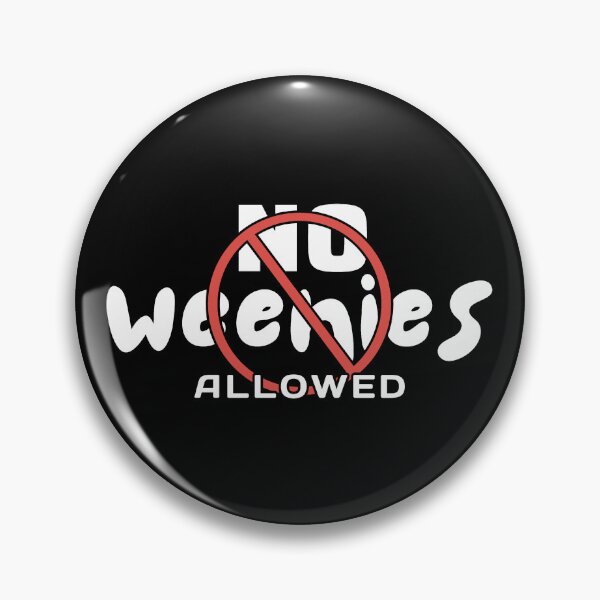Item preview, No Weenies Allowed - Girls Only designed and sold by ViewerEqualsPhoton.
