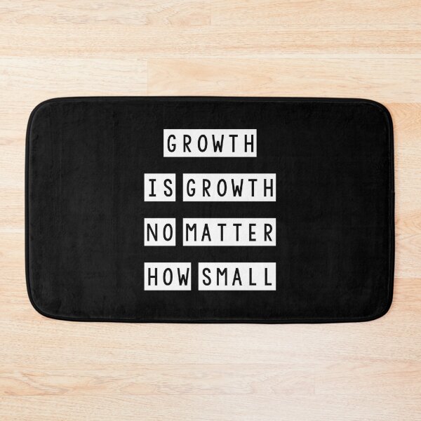 Item preview, Growth is growth no matter how small designed and sold by Mandala & More.