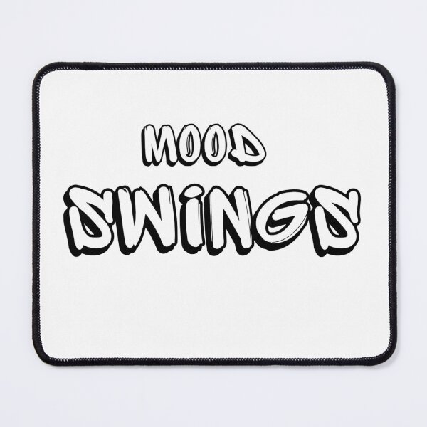 Item preview, Mood Swings designed and sold by HoodieNTee.