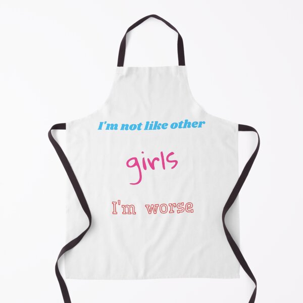 Item preview, I'm not Like Other Girls I'm Worse designed and sold by Lab4YourStyle.