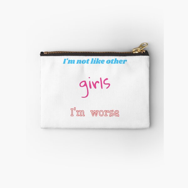 Item preview, I'm not Like Other Girls I'm Worse  designed and sold by Lab4YourStyle.