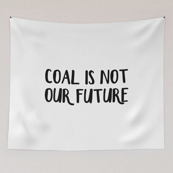 Item preview, Coal is not our future designed and sold by allthetees.