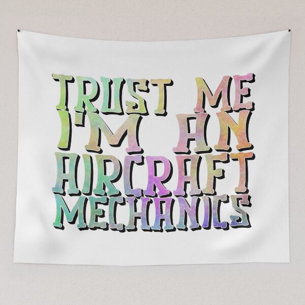 Item preview, trust me I am an Aircraft Mechanic designed and sold by sednalafandy79.