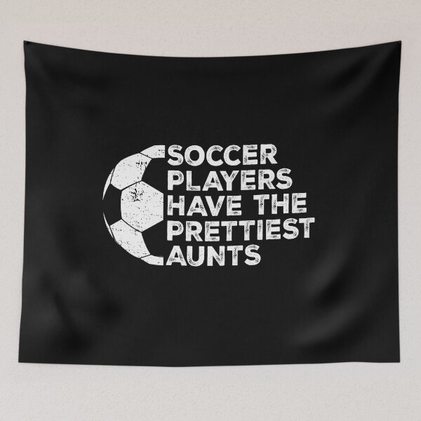 Item preview, Vintage Funny Soccer Players Have The Prettiest Aunts designed and sold by Christina-grich.