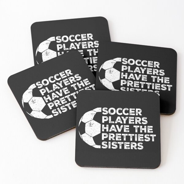 Item preview, Vintage Funny Soccer Players Have The Prettiest Sisters designed and sold by Christina-grich.