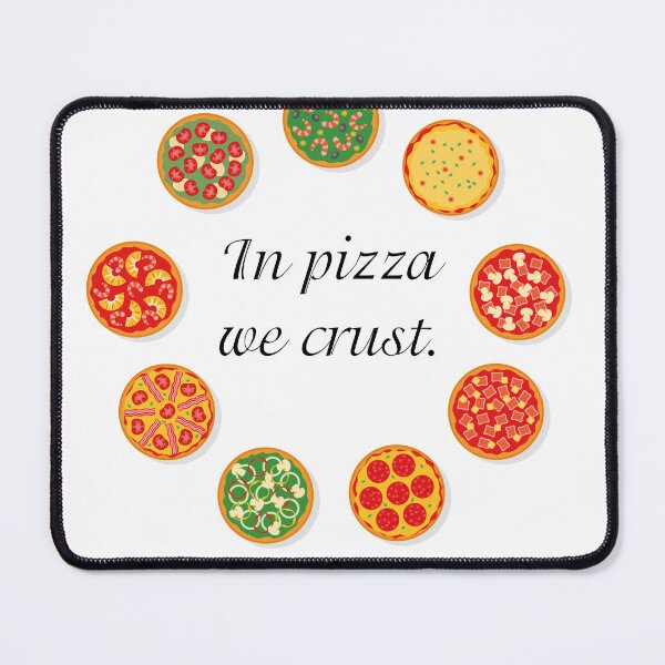 Item preview, In Pizza We Crust designed and sold by cjgraphic.