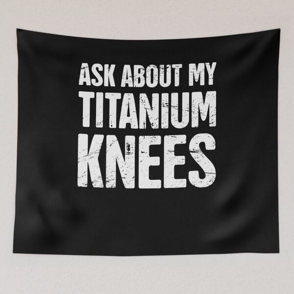 Item preview, Titanium Knees | Joint Replacement Knee Surgery designed and sold by Jam Jar.