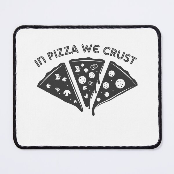 Item preview, In Pizza We Crust designed and sold by cjgraphic.