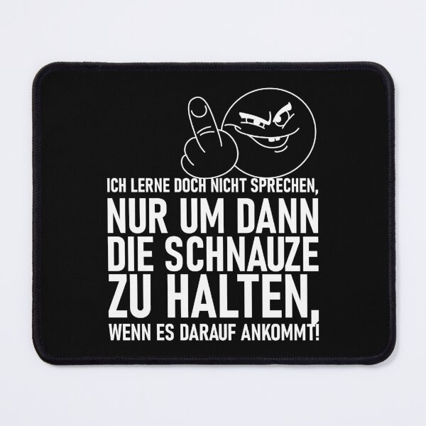ICH LERNE DOCH NICHT SPRECHEN Mauspad